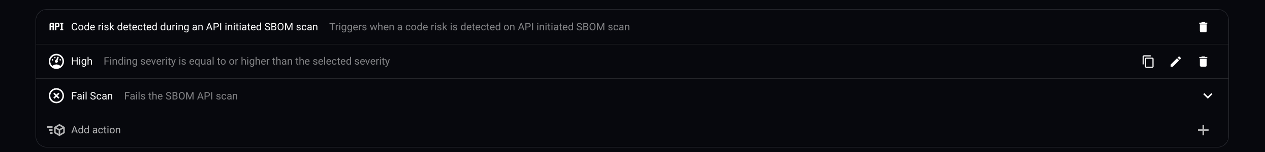 Policy rule with the API initiated SBOM scan trigger, a High finding severity condition and a Fail Scan action