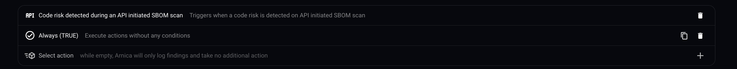 Policy rule with the API initiated SBOM scan trigger, an Always (TRUE) condition and no actions